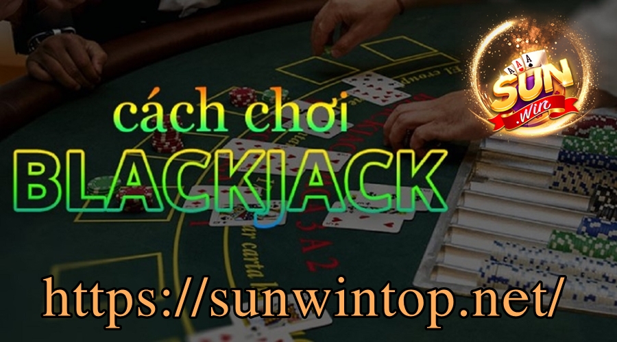 Tóm tắt luật chơi và cách chơi Black Jack